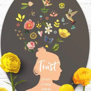 Trust Your Crazy Ideas-Sticker