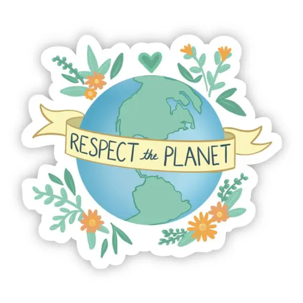 Respect the Planet