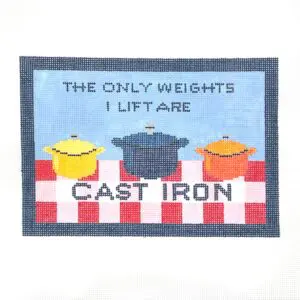 The Only Weights I Lift Are Cast Iron-10 1/8" x 7"- 13 Mesh