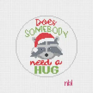 Does Somebody Need a Hug-4" - 18 Mesh